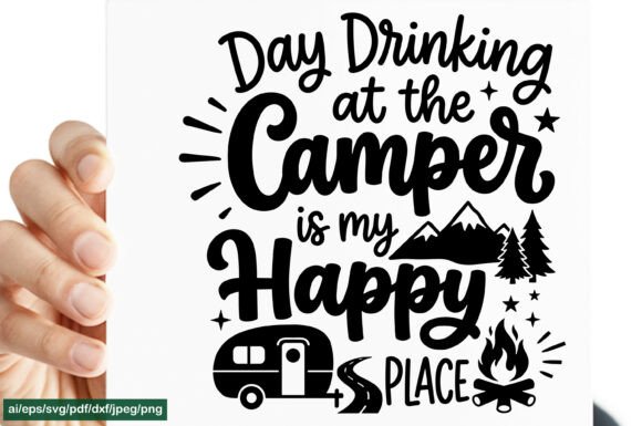 Day Drinking at the Camper SVG PNG EPS for Crafts and Graphics