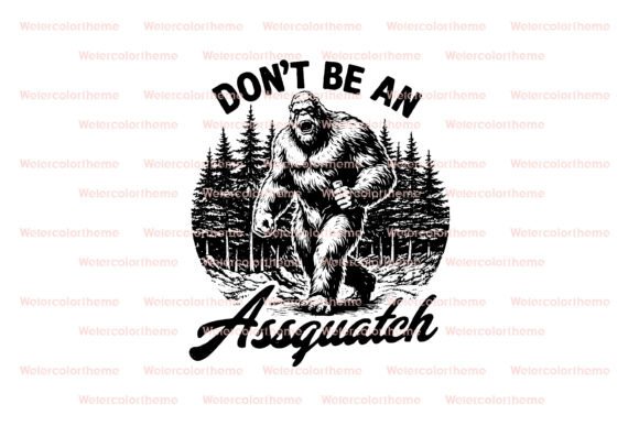 Don’t Be an Assquatch SVG Review