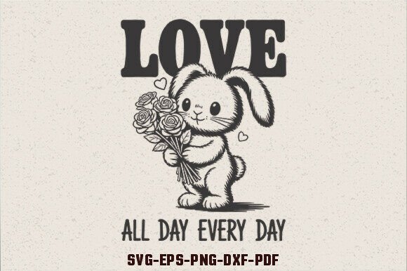 Easter SVG Love All Day Every Day SVG