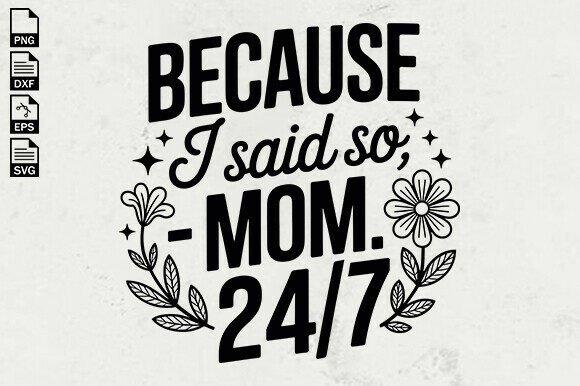 Funny Mom Quotes SVG for Crafts and Graphics
