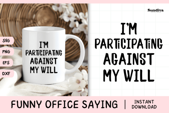 Funny Office Saying SVG 17 V3 for Crafts and Graphics