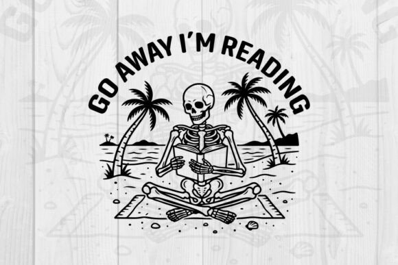 Go Away I m Reading SVG for Crafts and Graphics
