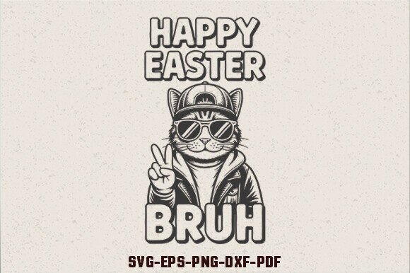 Happy Easter Bruh SVG Graphics for Creative Publishers