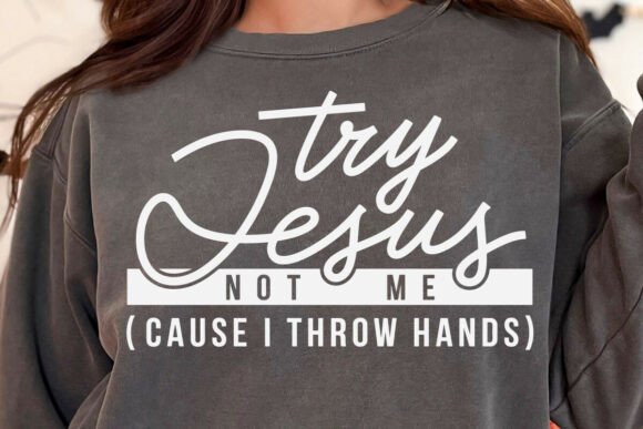 Try Jesus Not Me Svg Png for Crafts and Graphics